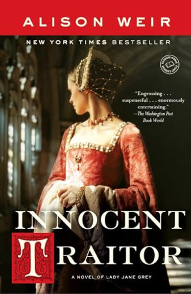 Innocent Traitor: A Novel of Lady Jane Grey By Alison Weir - Paperback