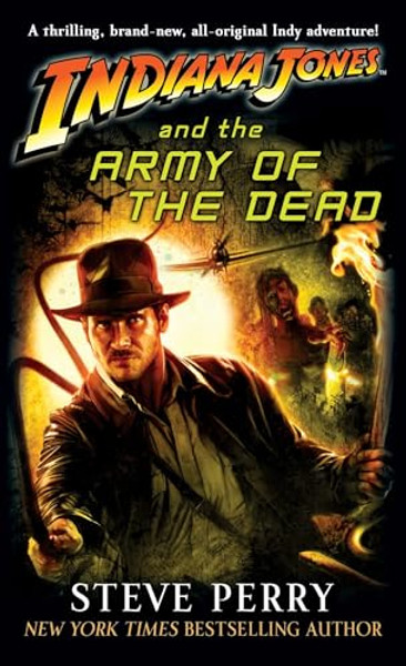 Indiana Jones and the Army of the Dead By Steve Perry - Mass Market Paperbound