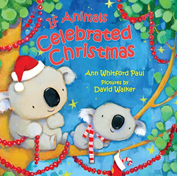 If Animals Celebrated Christmas By Ann Whitford Paul - Board Books