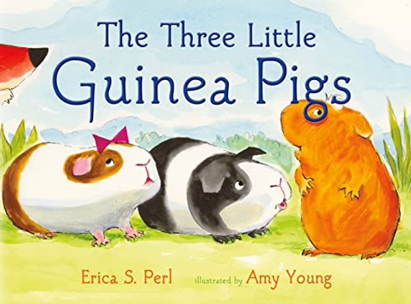 The Three Little Guinea Pigs By Erica S. Perl - Hardcover