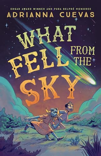 What Fell from the Sky By Adrianna Cuevas - Hardcover
