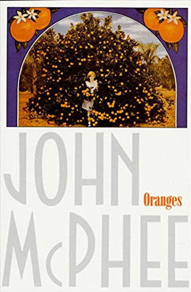 Oranges By John McPhee - Paperback Oranges By John McPhee - Paperback
