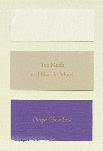 Too Much and Not the Mood: Essays By Durga Chew-Bose - Paperback