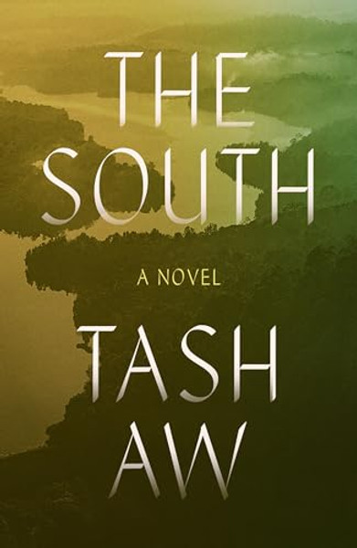 The South By Tash Aw - Hardcover
