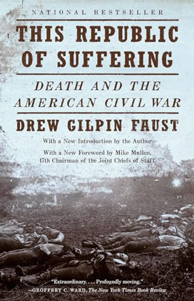 This Republic of Suffering: Death and the American Civil War (National Book Award Finalist) By Drew Gilpin Faust - Paperback