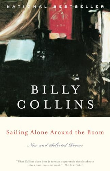Sailing Alone Around the Room: New and Selected Poems By Billy Collins - Paperback