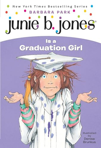 Junie B. Jones #17: Junie B. Jones Is a Graduation Girl By Barbara Park - Paperback