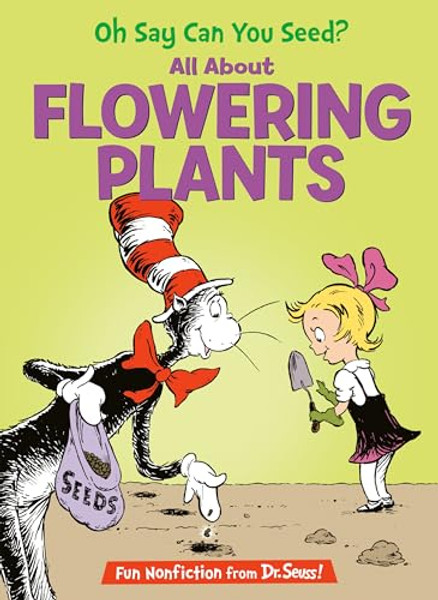 Oh Say Can You Seed? All about Flowering Plants By Bonnie Worth - Hardcover