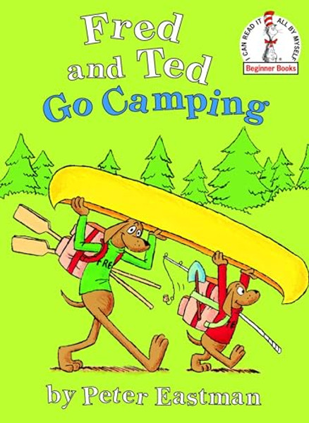 Fred and Ted Go Camping By Peter Anthony Eastman - Hardcover