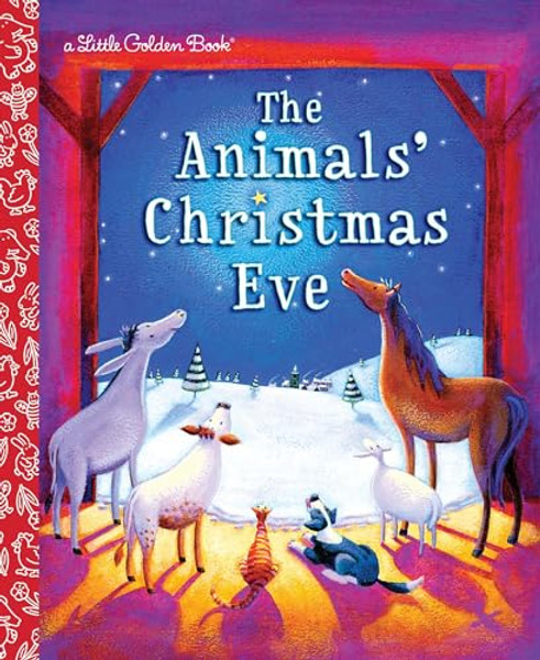 The Animals' Christmas Eve: A Christmas Nativity Book for Kids By Gale Wiersum - Hardcover