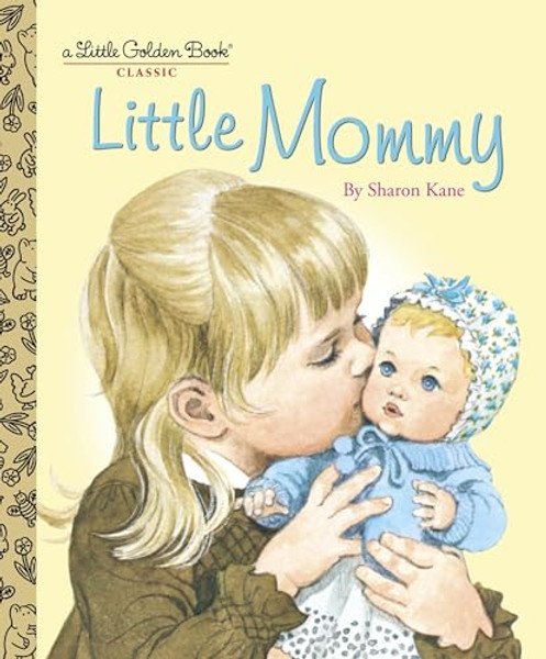 Little Mommy By Sharon Kane - Hardcover