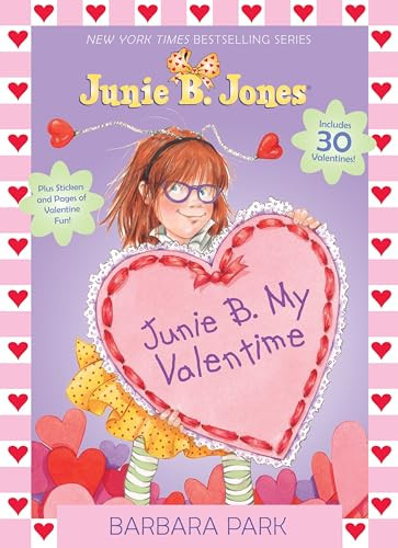 Junie B. My Valentime: A Companion to Junie B. Jones and the Mushy Gushy Valentime [With 30 Valentines] By Barbara Park - Paperback
