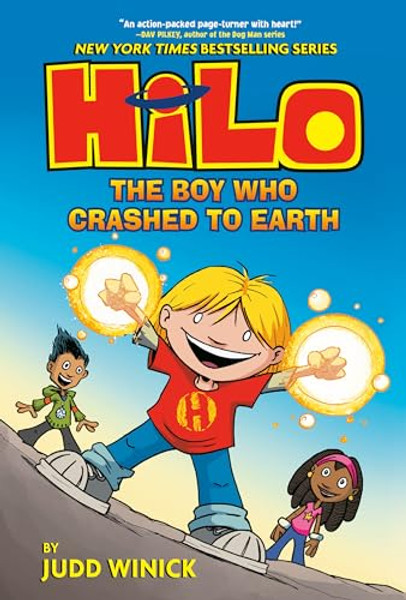 Hilo Book 1: The Boy Who Crashed to Earth: (A Graphic Novel) By Judd Winick - Hardcover