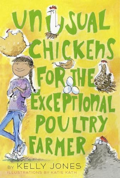 Unusual Chickens for the Exceptional Poultry Farmer By Kelly Jones - Paperback