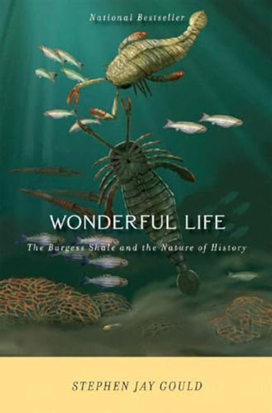 Wonderful Life: The Burgess Shale and the Nature of History By Stephen Jay Gould - Paperback