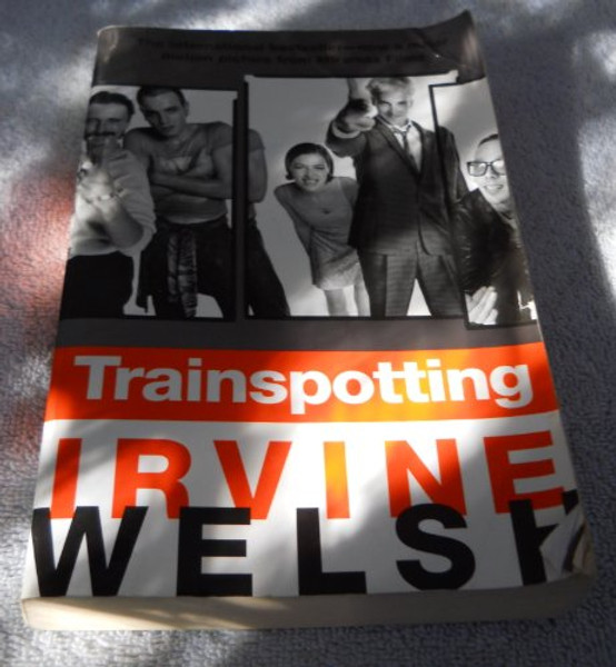 Trainspotting By Irvine Welsh - Paperback