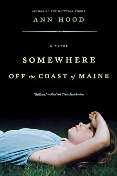 Somewhere Off the Coast of Maine By Ann Hood - Paperback