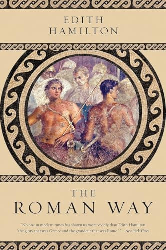 The Roman Way By Edith Hamilton - Paperback
