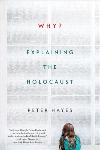Why?: Explaining the Holocaust By Peter Hayes - Paperback