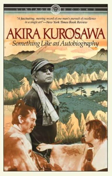 Something Like an Autobiography By Akira Kurosawa - Paperback