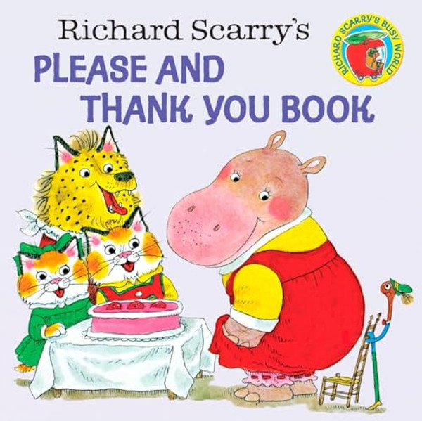 Richard Scarry's Please and Thank You Book By Richard Scarry - Paperback