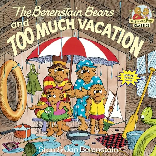 The Berenstain Bears and Too Much Vacation By Stan Berenstain - Paperback