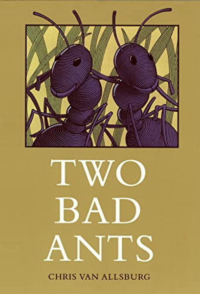 Two Bad Ants By Chris Van Allsburg - Hardcover