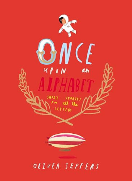 Once Upon an Alphabet By Oliver Jeffers - Hardcover Once Upon an Alphabet By Oliver Jeffers - Hardcover