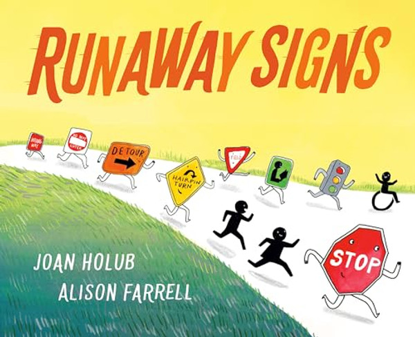 Runaway Signs By Joan Holub - Hardcover