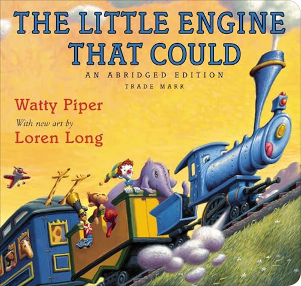 The Little Engine That Could: Loren Long Edition By Watty Piper - Board Books