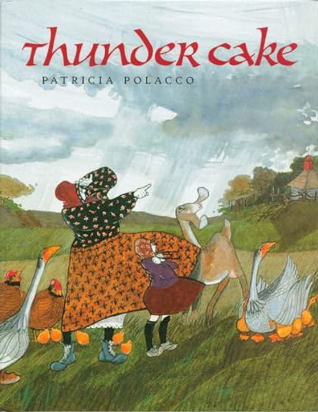 Thunder Cake By Patricia Polacco - Hardcover