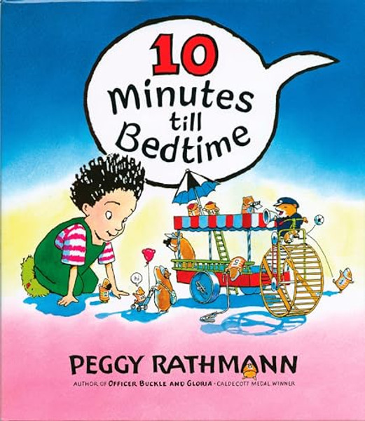 10 Minutes Till Bedtime By Peggy Rathmann - Hardcover