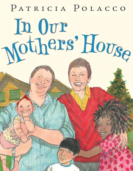 In Our Mothers' House By Patricia Polacco - Hardcover