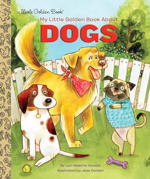 My Little Golden Book about Dogs By Lori Haskins Houran - Hardcover