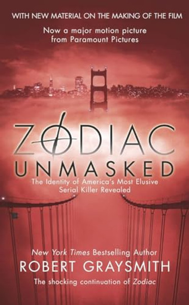 Zodiac Unmasked: The Identity of America's Most Elusive Serial Killer Revealed By Robert Graysmith - Mass Market Paperbound Zodiac Unmasked: The Identity of America's Most Elusive Serial Killer Revealed By Robert Graysmith - Mass Market Paperbound