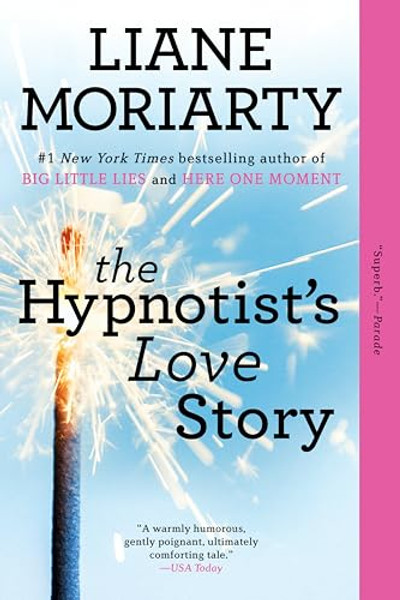 The Hypnotist's Love Story By Liane Moriarty - Paperback