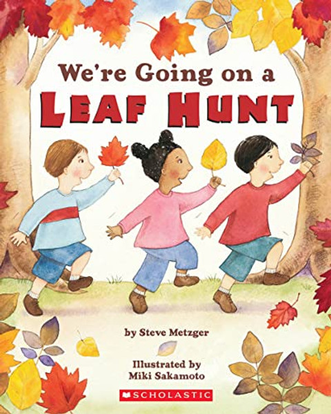 We're Going on a Leaf Hunt By Steve Metzger - Paperback