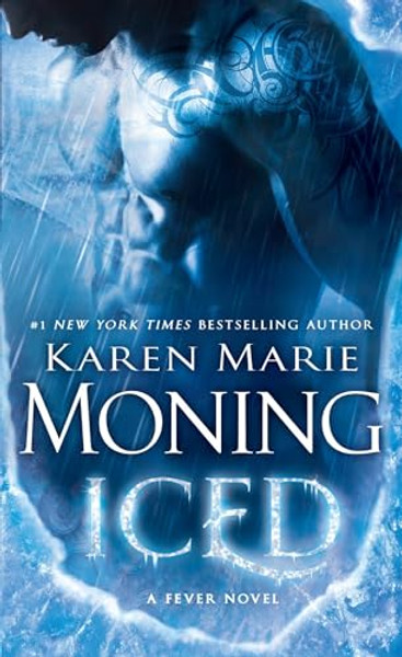 Iced: Fever Series Book 6 By Karen Marie Moning - Mass Market Paperbound Iced: Fever Series Book 6 By Karen Marie Moning - Mass Market Paperbound