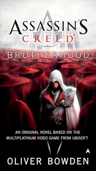 Assassin's Creed: Brotherhood By Oliver Bowden - Paperback