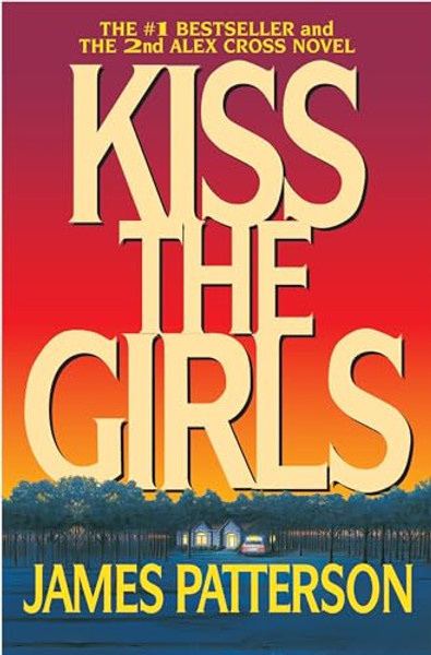 Kiss the Girls By James Patterson - Paperback