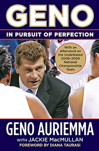Geno: In Pursuit of Perfection By Geno Auriemma - Paperback
