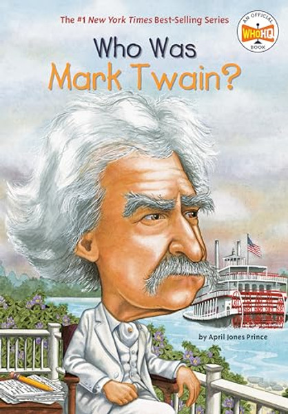 Who Was Mark Twain? By April Jones Prince - Paperback