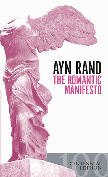 The Romantic Manifesto: A Philosophy of Literature; Revised Edition By Ayn Rand - Mass Market Paperbound