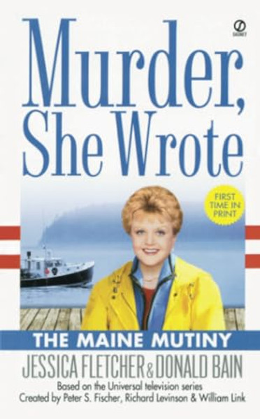 Murder, She Wrote: the Maine Mutiny By Jessica Fletcher - Mass Market Paperbound