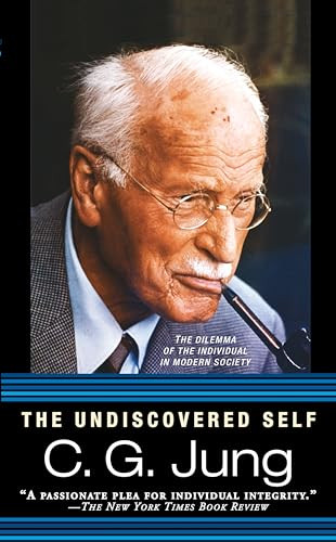 The Undiscovered Self: The Dilemma of the Individual in Modern Society By C. G. Jung - Mass Market Paperbound