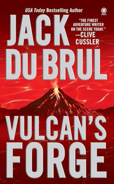 Vulcan's Forge: A Suspense Thriller By Jack Du Brul - Mass Market Paperbound