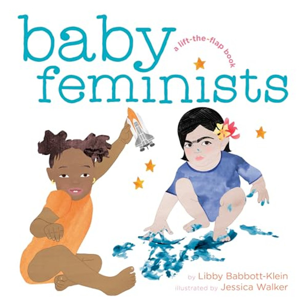 Baby Feminists By Libby Babbott-Klein - Board Books