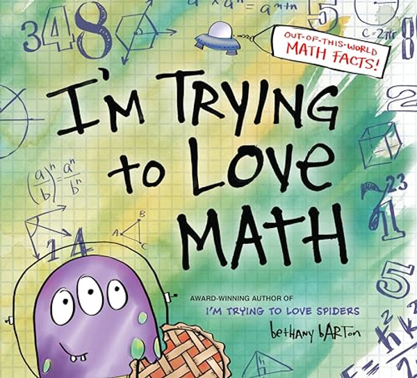 I'm Trying to Love Math By Bethany Barton - Hardcover