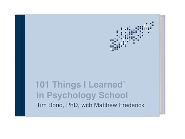 101 Things I Learned(r) in Psychology School By Tim Bono - Hardcover
