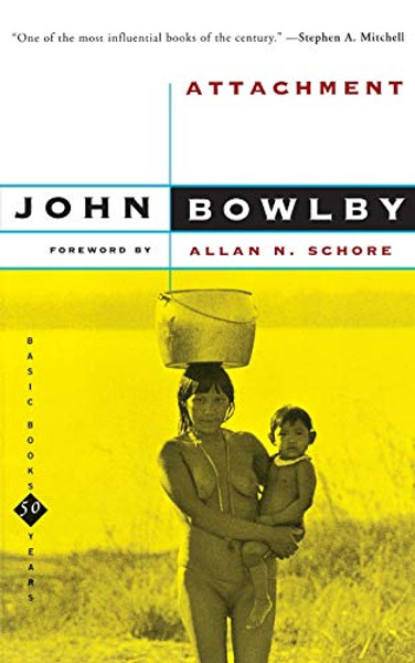 Attachment: Second Edition By John Bowlby - Paperback
